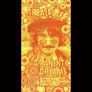  Real Life Permanent Dreams (A Cornucopia Of British Psychedelia 1965-1970)