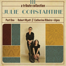 A Tribute Collection - Part One - Julie Constantine