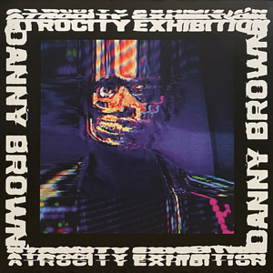 	Danny Brown - Atrocity Exhibition - 2016 (Samples)