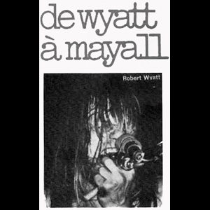  De Wyatt � Mayall - Best - N� 48 - juillet 1972  (Interviews & articles)