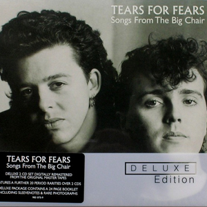  Tears For Fears - Songs From The Big Chair (Deluxe Edition) - 2006 (Reprises)