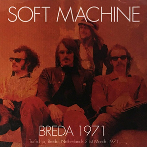 	Soft Machine - Breda 1971 - (?) (Bootlegs)