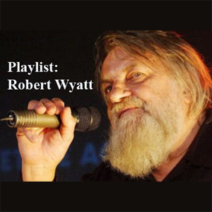  Playlist : Robert Wyatt - The Guardian - 17 Novembrer 2008 (Interviews & articles)