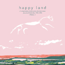Happy Land (A Compendium Of Alternative Electronic Music From The British Isles 1992-1996) 