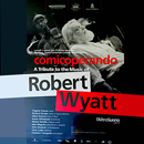  Comicoperando - A Tribute To The Music Of Robert Wyatt