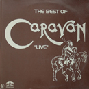  The Best Of Caravan Live - Caravan