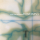  Variation on Brian Eno's 'Music For Airports' - Cloudland Blue Quartet