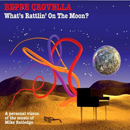 What s Rattlin On The Moon?  - Beppe Crovella