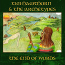  The End Of Words - Tim Hawthorn & the Archetypes 