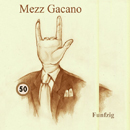  Fünfzig - Mezz Gacano 50th Birthday Party