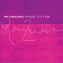  The Music 1972-2008 - Phil Manzanera