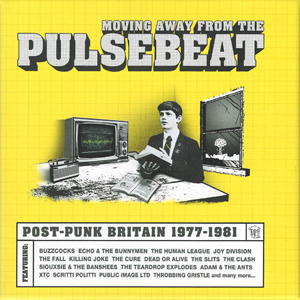  Moving Away From The Pulsebeat (Post-Punk Britain 1977-1981) - 2024 (Various Artists)